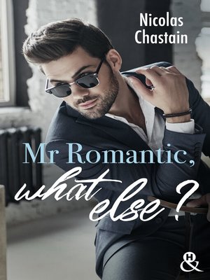 cover image of Mr Romantic, what else ?